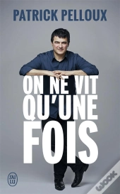 On Ne Vit Qu'Une Fois