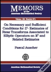Capa do artigo On Necessary And Sufficient Conditions For Lp-Estimates Of Riesz Transforms Associated To Elliptic Operators On Rn And Related Estimates