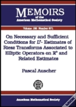 Capa do artigo On Necessary And Sufficient Conditions For Lp-Estimates Of Riesz Transforms Associated To Elliptic Operators On Rn And Related Estimates