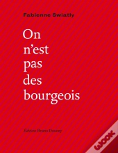 On N'Est Pas Des Bourgeois