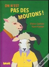 On N'Est Pas Des Moutons !