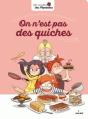 On N'Est Pas Des Quiches - Preview
