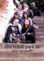 On N'Est Pas La Pour Les Aimer - Preview