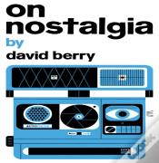On Nostalgia