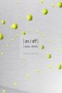 On / Off, Causa - Efecto - Preview