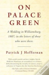 On Palace Green: A Wedding In Williamsbu