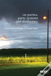 On Parties, Party Systems And Democracy
