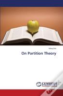 On Partition Theory