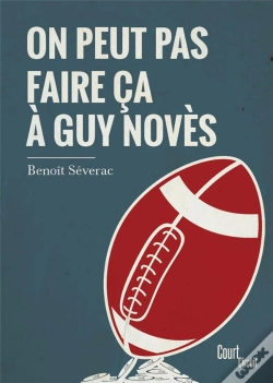 Capa do artigo On Peut Pas Faire Ca A Guy Noves