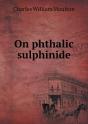 On Phthalic Sulphinide - Preview