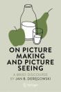On Picture Making And Picture Seeing - Preview