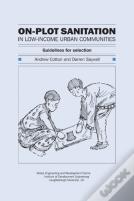 On-Plot Sanitation For Low-Income Urban Communities: Guidelines For Selection