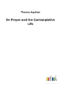 On Prayer And The Contemplative Life - Preview