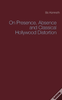 Capa do artigo On Presence, Absence And Classical Hollywood Distortion