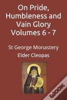 On Pride, Humbleness And Vain Glory Volumes 6 - 7