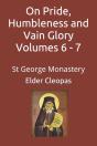 On Pride, Humbleness And Vain Glory Volumes 6 - 7 - Preview