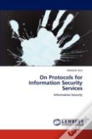 On Protocols For Information Security Services