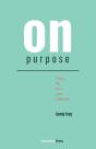 On Purpose: Living Life As It Was Intend - Preview