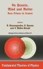On Quanta, Mind And Matter - Preview