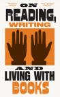On Reading, Writing And Living With Books - Preview