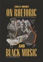 On Rhetoric And Black Music - Preview