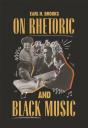 On Rhetoric And Black Music - Preview