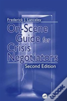 On-Scene Guide For Crisis Negotiators
