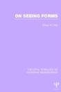 On Seeing Forms - Preview