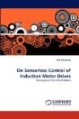 On Sensorless Control Of Induction Motor Drives - Preview