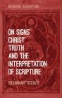On Signs, Christ, Truth And The Interpretation Of Scripture - Preview