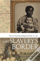 On Slavery'S Border