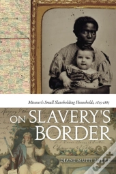 On Slavery'S Border
