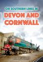 On Southern Lines In Devon And Cornwall - Preview