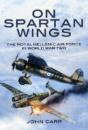 On Spartan Wings: The Royal Hellenic Air Force In World War Two - Preview