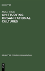 On Studying Organizational Cultures - Preview