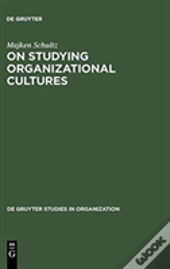On Studying Organizational Cultures