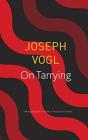 On Tarrying - Preview