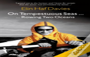 On Tempestuous Seas ... Rowing Two Oceans