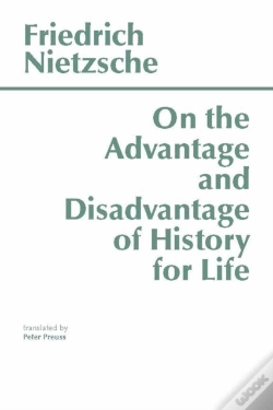 Capa do artigo On The Advantage And Disadvantage Of History For Life