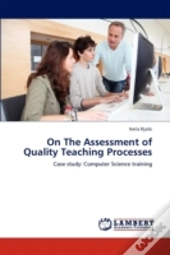 On The Assessment Of Quality Teaching Pr