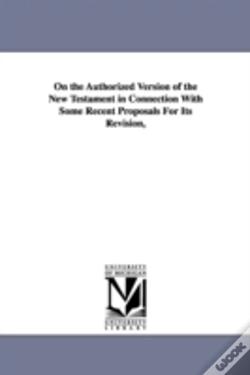 Capa do artigo On The Authorized Version Of The New Testament In Connection With Some Recent Proposals For Its Revision,