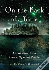 On The Back Of A Turtle: A Narrative Of