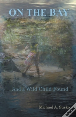 Capa do artigo On The Bay And A Wild Child Found