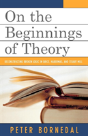 On The Beginnings Of Theory - Preview