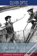 On The Blockade (Esprios Classics)