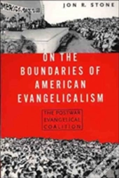 On The Boundaries Of American Evangelism