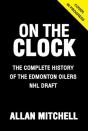 On The Clock: Edmonton Oilers - Preview