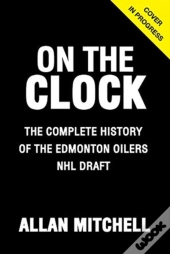 On The Clock: Edmonton Oilers