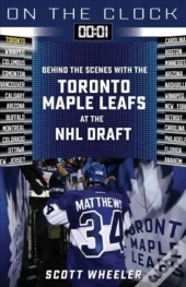 On The Clock: Toronto Maple Leafs