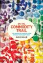 On The Commodity Trail - Preview